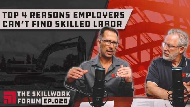 Top 4 Reasons Employers Can’t Find Skilled Labor