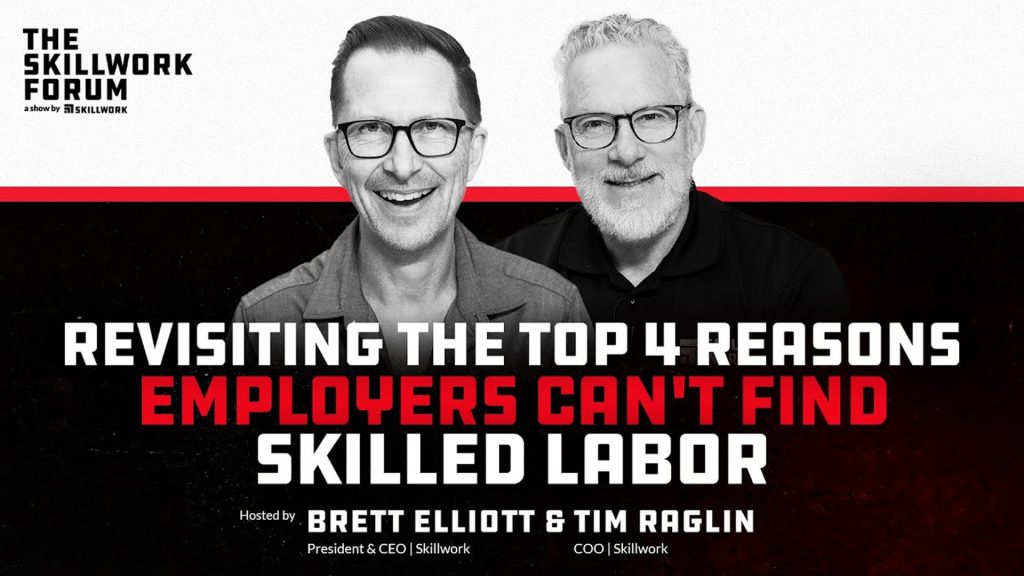 Revisiting the Top 4 Reasons Employers Can't Find Skilled Labor